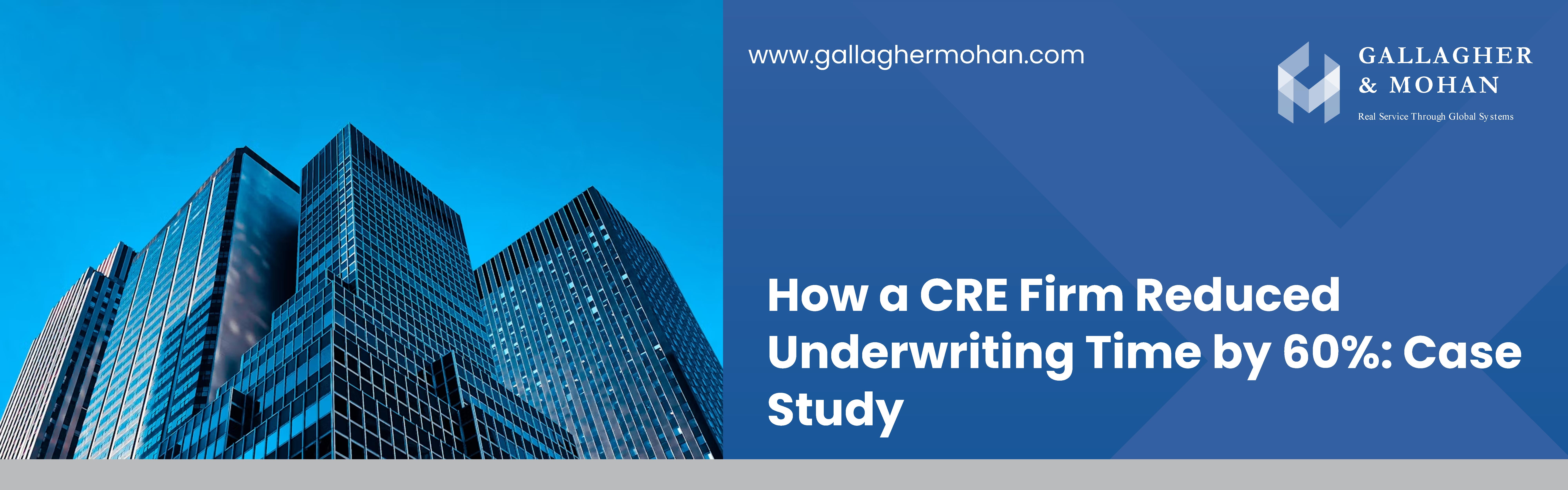 How A CRE Firm Reduced Underwriting Time By 60 Case Study