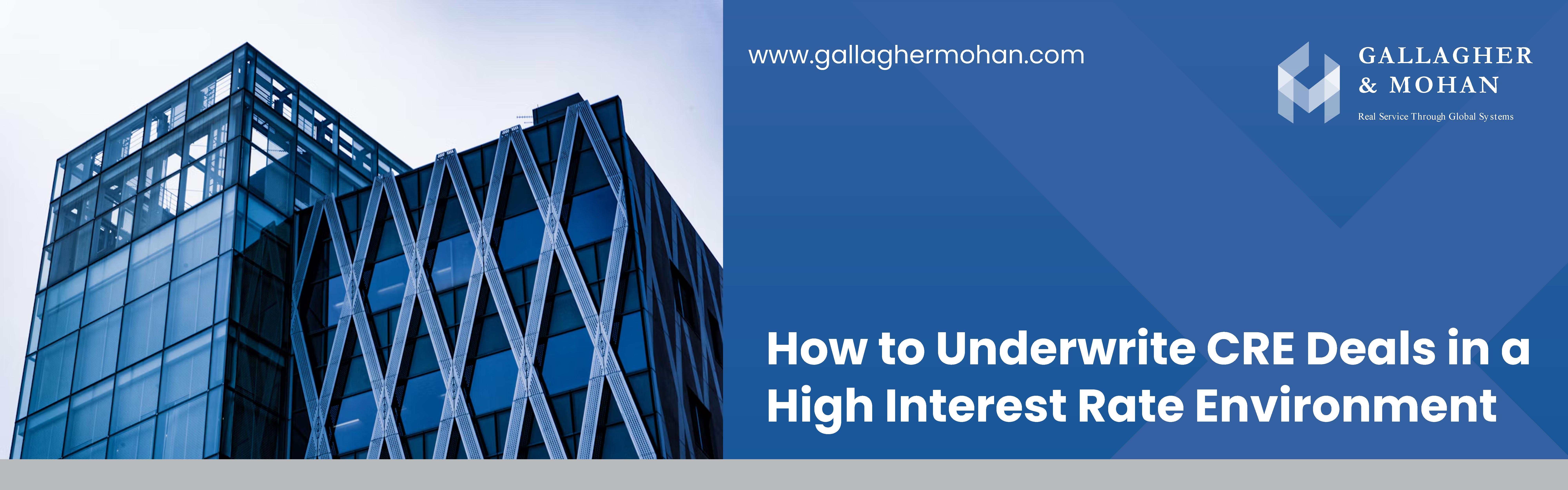 How To Underwrite CRE Deals In A High Interest Rate Environment (1)