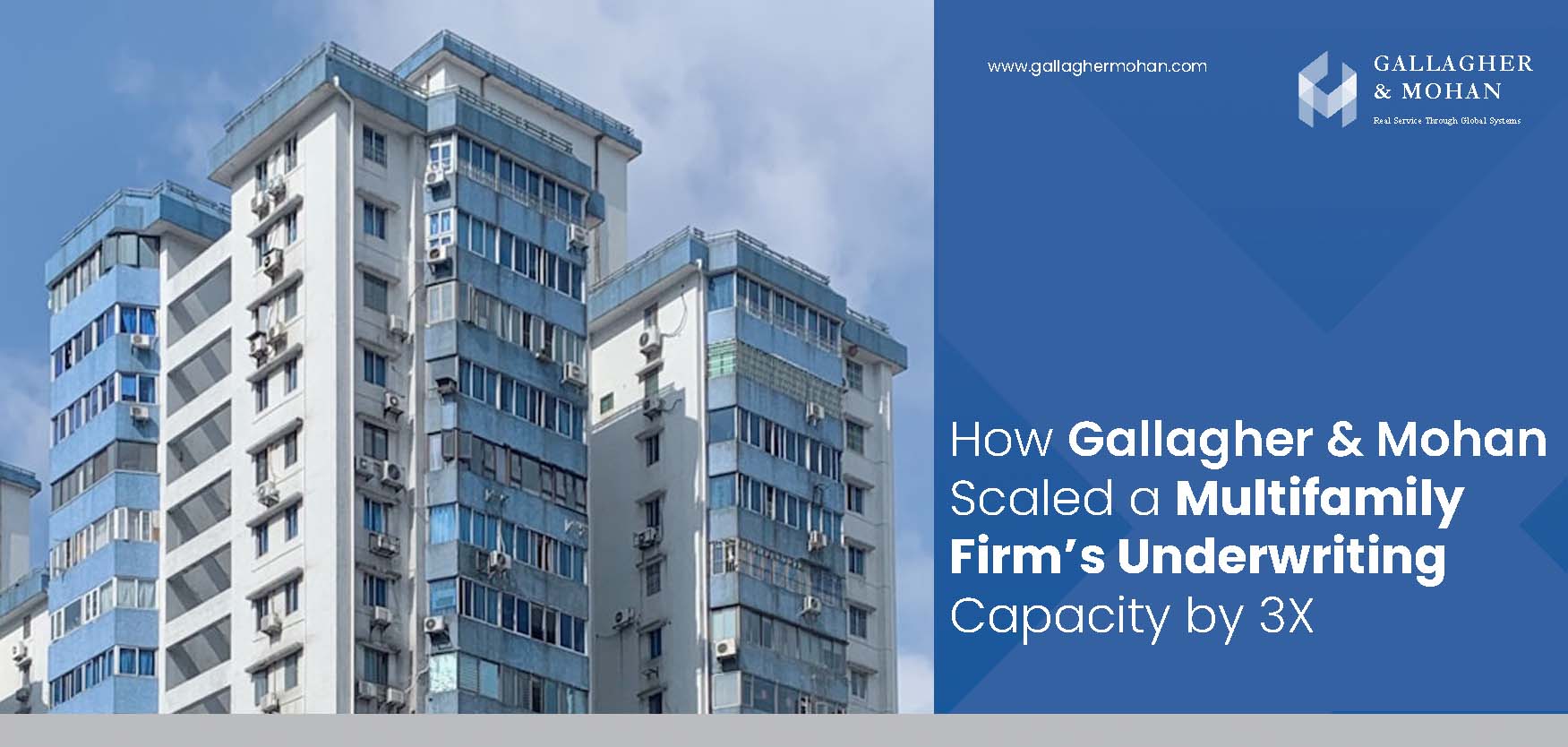 How Gallagher & Mohan Scaled A Multifamily Firm’S Underwriting Capacity By 3X