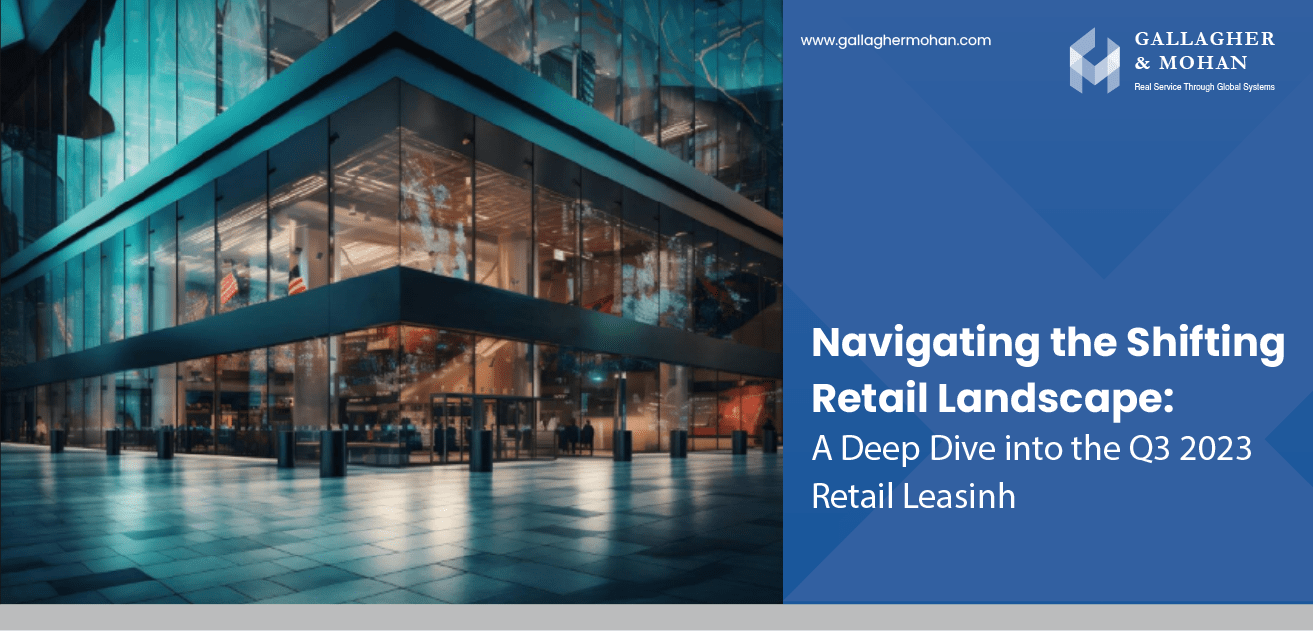 Navigating The Shifting Retail Landscape A Deep Dive Into The Q3 2023 Retail Leasing