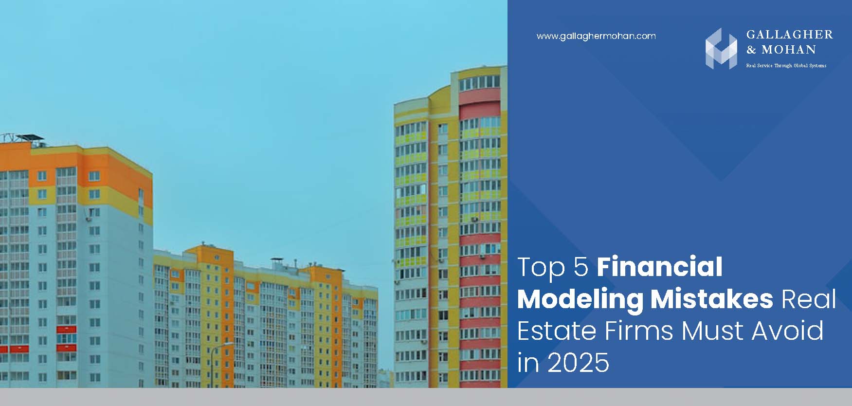 Top 5 Financial Modeling Mistakes Real Estate Firms Must Avoid In 2025