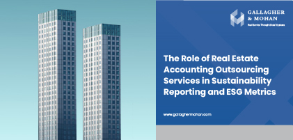 The Role of Real Estate Accounting Outsourcing Services in Sustainability Reporting and ESG Metrics